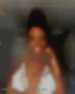 Want to  spice up our nude Miami love life.